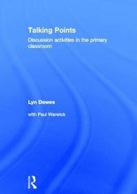 bokomslag Talking Points: Discussion Activities in the Primary Classroom