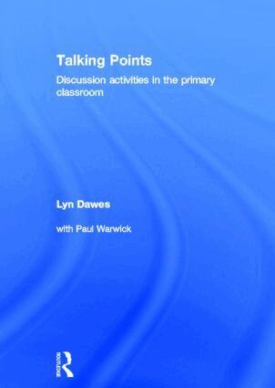 Lyn Dawes - Talking Points: Discussion Activities in the Primary Classroom, Inbunden