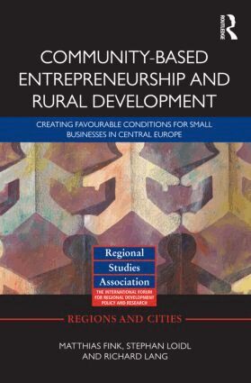 Matthias Fink, Stephan Loidl, Richard Lang - Community-based Entrepreneurship and Rural Development, Inbunden
