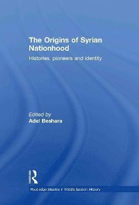 bokomslag The Origins of Syrian Nationhood