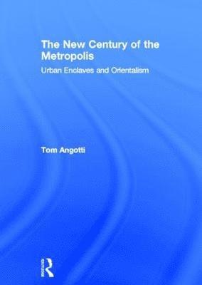 bokomslag The New Century of the Metropolis