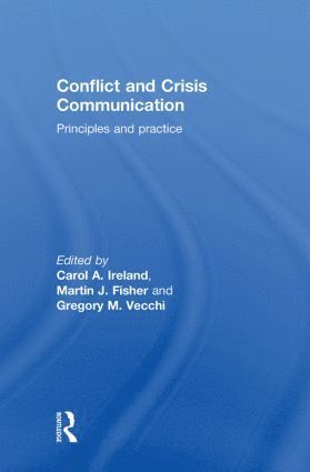 Carol Ireland, Martin Fisher, Gregory Vecchi, UK) Ireland, Carol (University of Central Lancashire, UK) Fisher, Martin (National Offender Managment Service and University of Portsmouth, USA) Vecchi, Gregory (FBI - Conflict and Crisis Communication, Inbunden