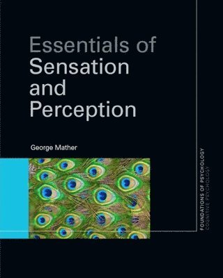 Essentials of Sensation and Perception 1
