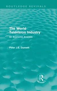 bokomslag The World Television Industry (Routledge Revivals)