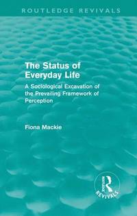 bokomslag Status of Everyday Life (Routledge Revivals)