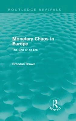 Monetary Chaos in Europe (Routledge Revivals) 1