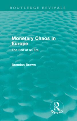 Brendan Brown - Monetary Chaos in Europe, Häftad