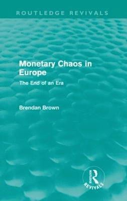 Monetary Chaos in Europe (Routledge Revivals) 1
