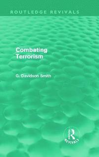 bokomslag Combating Terrorism (Routledge Revivals)