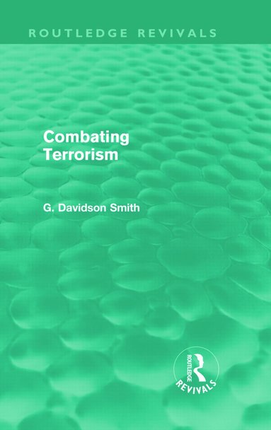 bokomslag Combating Terrorism (Routledge Revivals)