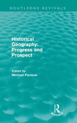 bokomslag Historical Geography: Progress and Prospect