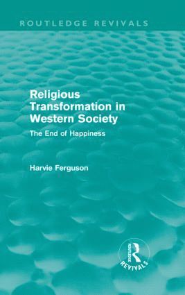 bokomslag Religious Transformation in Western Society (Routledge Revivals)