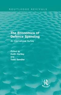 bokomslag The Economics of Defence Spending (Routledge Revivals)