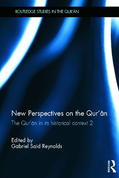 Gabriel Reynolds - New Perspectives on the Qur'an, Inbunden
