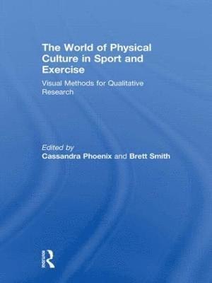 The World of Physical Culture in Sport and Exercise 1
