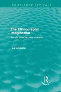 bokomslag The Ethnographic Imagination