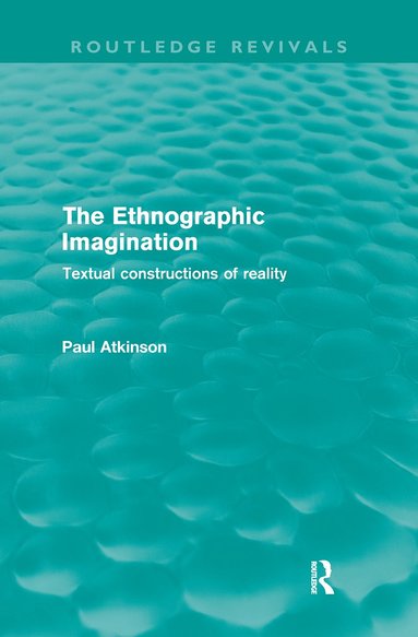 bokomslag Ethnographic Imagination (Routledge Revivals)