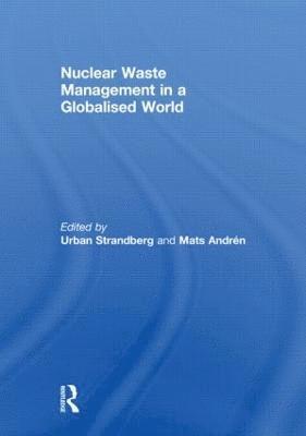 Nuclear Waste Management in a Globalised World 1