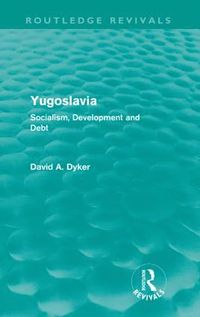 bokomslag Yugoslavia (Routledge Revivals)