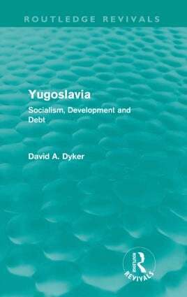 David A Dyker - Yugoslavia, Häftad