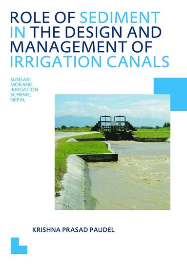 bokomslag Role of Sediment in the Design and Management of Irrigation Canals