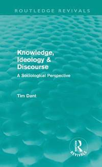 bokomslag Knowledge, Ideology & Discourse