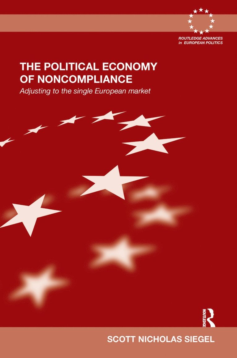 Scott Siegel - Political Economy of Noncompliance, Inbunden