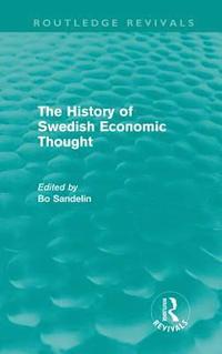 bokomslag The History of Swedish Economic Thought (Routledge Revivals)