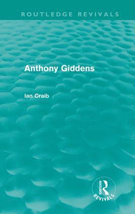 Anthony Giddens (Routledge Revivals)