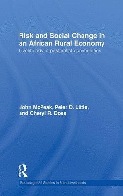 Risk and Social Change in an African Rural Economy 1