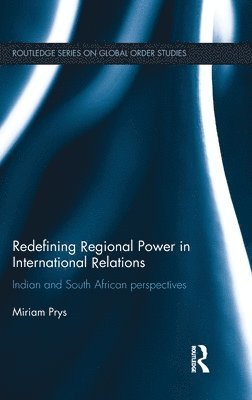 Redefining Regional Power in International Relations 1