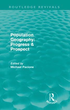 Michael Pacione - Population Geography: Progress & Prospect (Routledge Revivals), Häftad