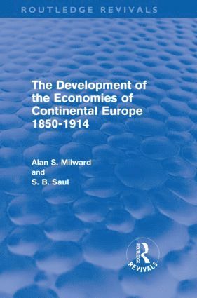 bokomslag Development of the Economies of Continental Europe 1850-1914 (Routledge Revivals)