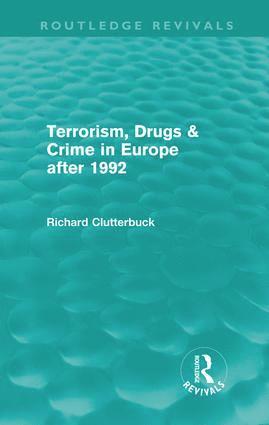 bokomslag Terrorism, Drugs & Crime in Europe after 1992