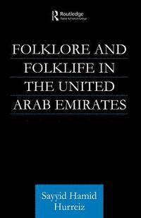 bokomslag Folklore and Folklife in the United Arab Emirates