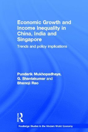 Economic Growth and Income Inequality in China, India and Singapore 1