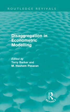 Terry Barker - Disaggregation in Econometric Modelling (Routledge Revivals), Inbunden