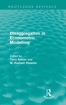 bokomslag Disaggregation in Econometric Modelling (Routledge Revivals)