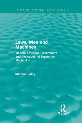 Michael Foley - Laws, Men and Machines (Routledge Revivals), Inbunden