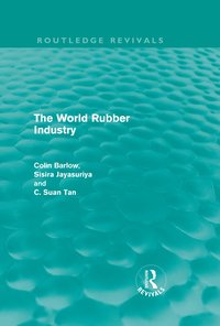 bokomslag World Rubber Industry (Routledge Revivals)