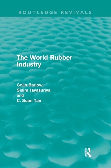 bokomslag World Rubber Industry (Routledge Revivals)