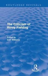 bokomslag The Criticism of Henry Fielding (Routledge Revivals)