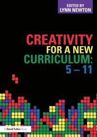 bokomslag Creativity for a New Curriculum: 5-11