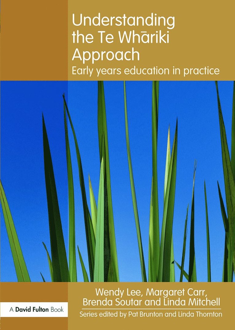 Wendy Lee, Margaret Carr, Brenda Soutar, Linda Mitchell, New Zealand) Mitchell, Linda (University of Waikato - Understanding the Te Whariki Approach, Häftad