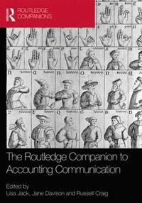 bokomslag The Routledge Companion to Accounting Communication