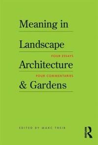 bokomslag Meaning in Landscape Architecture and Gardens