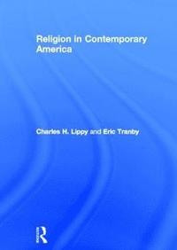 bokomslag Religion in Contemporary America