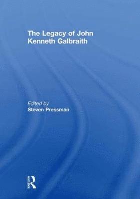 bokomslag The Legacy of John Kenneth Galbraith