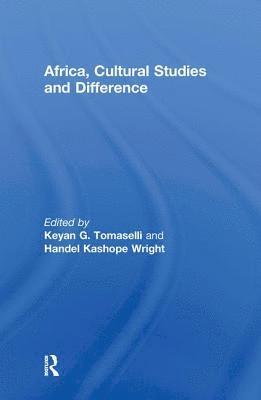 Africa, Cultural Studies and Difference 1