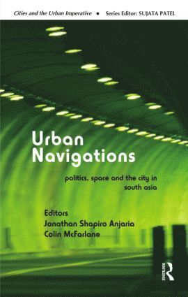 Jonathan Shapiro Anjaria, Colin McFarlane, Colin Mcfarlane - Urban Navigations, Inbunden